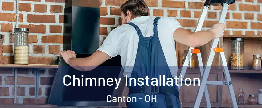  Chimney Installation Canton - OH