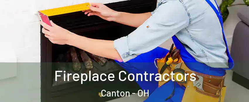  Fireplace Contractors Canton - OH