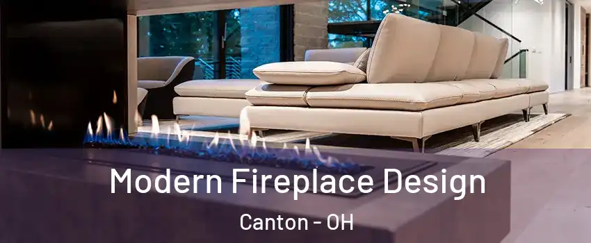  Modern Fireplace Design Canton - OH