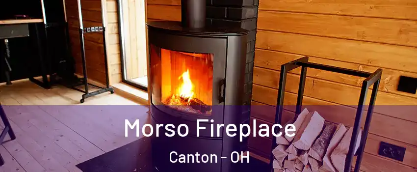  Morso Fireplace Canton - OH