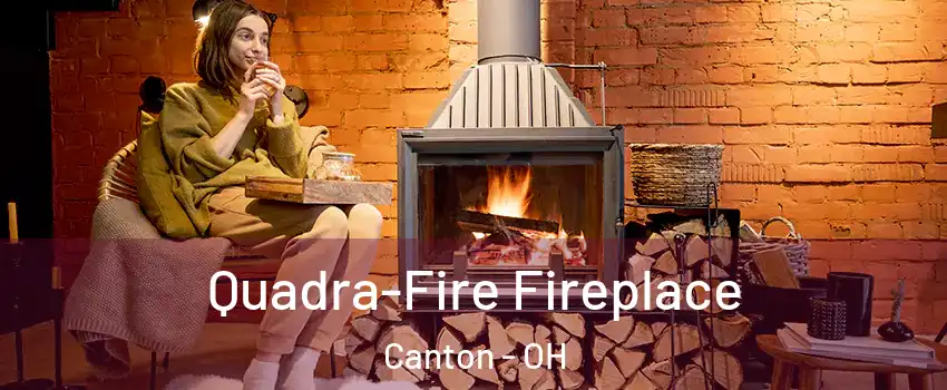  Quadra-Fire Fireplace Canton - OH