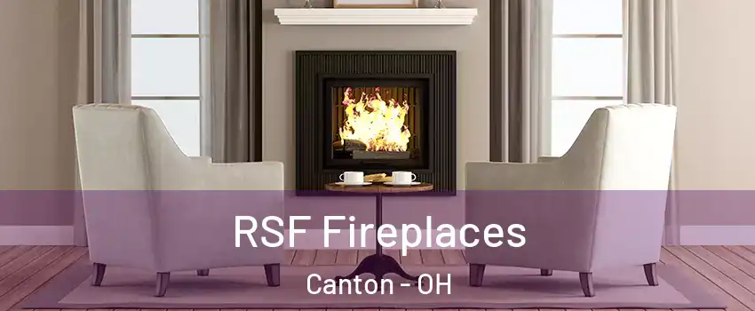  RSF Fireplaces Canton - OH