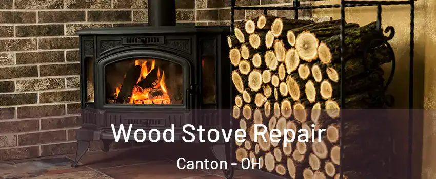  Wood Stove Repair Canton - OH